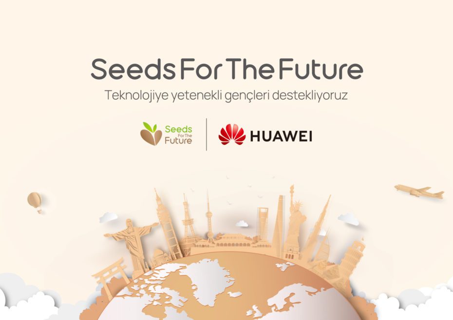 Huawei projesi ‘Gelecek İçin Tohumlar’ başvuruları başlıyor